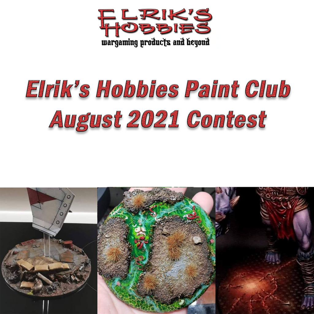 Elrik’s Hobbies Paint Club August 2021 Contest Rules
